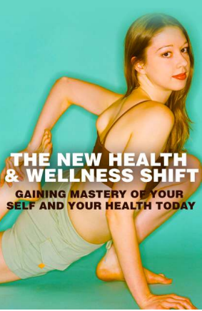 The New Health & Wellness Shift